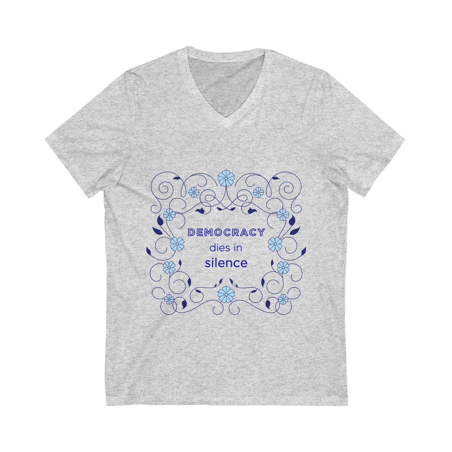 Democracy Dies in Silence Unisex Jersey Short Sleeve V-Neck Tee