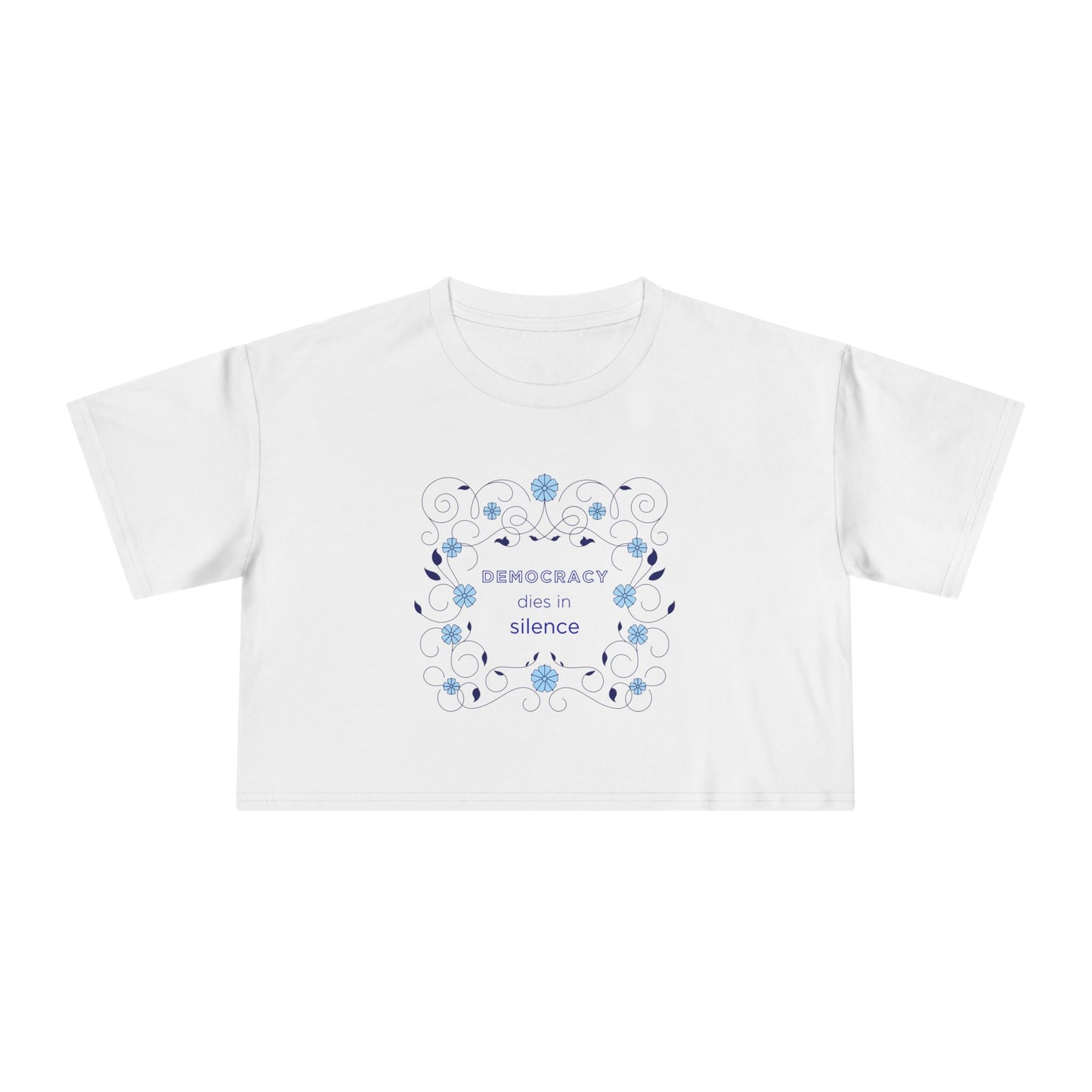 Democracy Dies in Silence Cotton Crop Tee, Statement Clothing